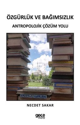 Özgürlük Ve Bağımsızlık | Gece Kitaplığı