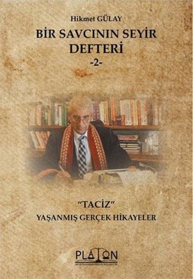 Bir Savcının Seyir Defteri 1 - Taciz | Platon Hukuk Yayınevi