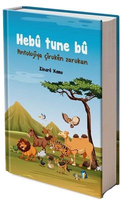 Hebu Tune Bu - Antolojiya Çiroken Zarokan | Dara
