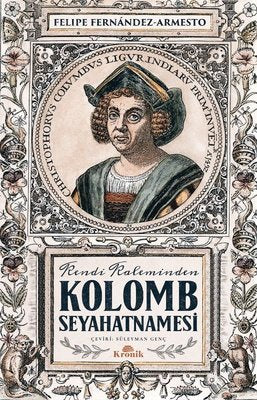 Kendi Kaleminden Kolomb Seyahatnamesi | Kronik Kitap