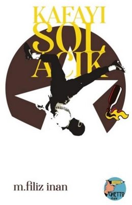 Kafayı Sol Açık | Klaros Yayınları