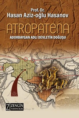 Atropatena - Adorbaygan Adlı Devletin Doğuşu | Zengin Yayıncılık