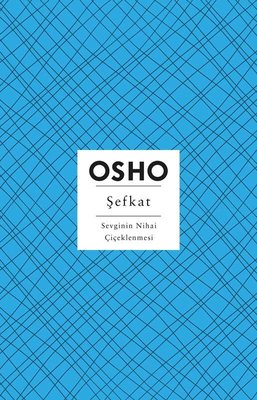 Şefkat - Sevginin Nihai Çiçeklenmesi | Butik Yayınları