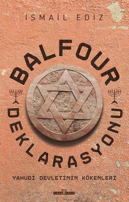 Balfour Deklarasyonu - Yahudi Devletinin Kökenleri | Timaş Yayınları