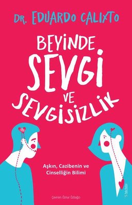 Beyinde Sevgi ve Sevgisizlik | Sola Unitas