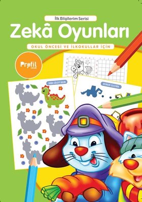 Zeka Oyunları - Okul Öncesi ve İlkokullar İçin - İlk Bilgilerim Serisi | Profil Çocuk