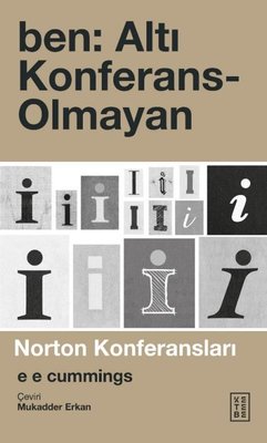 Ben: Altı Konferans-Olmayan | Ketebe Yayınları