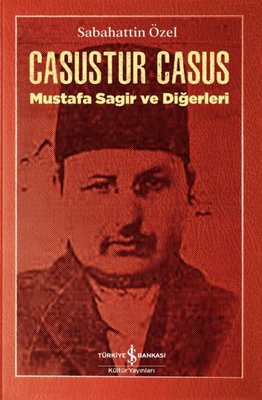 Casustur Casus - Mustafa Sagir ve Diğerleri | İş Bankası Kültür Yayınları