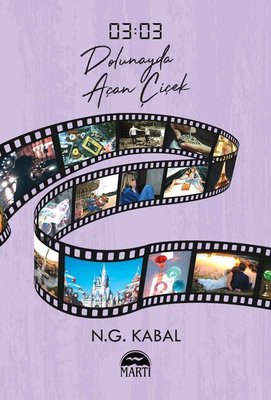 03:03 Dolunayda Açan Çiçek | Martı Yayınları