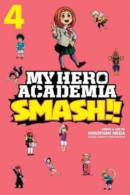 My Hero Academia: Smash! Vol 4: Volume 4 | Viz Media