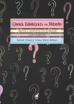 Çocuk Edebiyatı ve Felsefe - Öğretmen ve Veliler İçin P4C Uygulama Örnekleri | Dinozor Çocuk