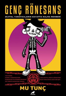 Genç Rönesans - Dijital Yaratıcıların Hayatta Kalma Rehberi | Karakarga Yayınları