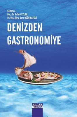 Denizden Gastronomiye | Detay Yayıncılık (İnce Kapak)