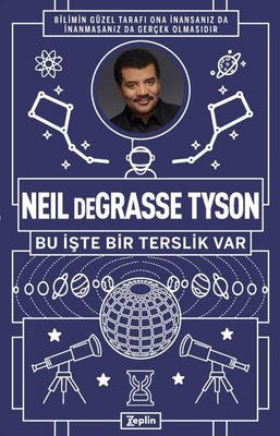 Neil deGrasse Tyson: Bu İşte Bir Terslik Var | Zeplin Kitap