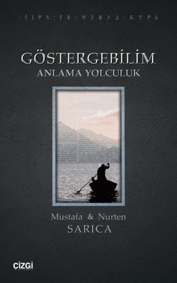 Göstergebilim - Anlama Yolculuk | Çizgi Kitapevi