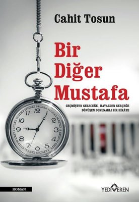 Bir Diğer Mustafa | Yediveren Yayınları