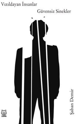 Vızıldayan İnsanlar - Güvensiz Sinekler | Luna Yayınları