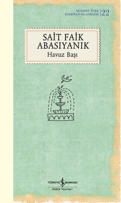 Havuz Başı - Modern Türk Edebiyatı Klasikleri | İş Bankası Kültür Yayınları
