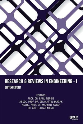 Research and Reviews in Engineering 1 - September 2021 | Gece Kitaplığı