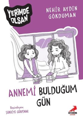 Annemi Bulduğum Gün - Yerimde Olsan | Erdem Çocuk