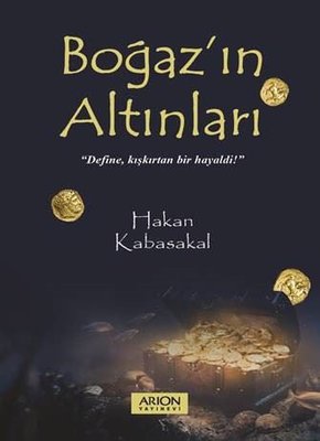 Boğaz'ın Altınları | Arion Yayınevi