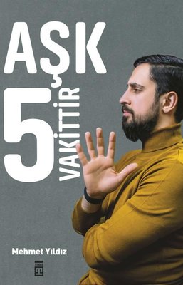 Aşk 5 Vakittir | Timaş Yayınları