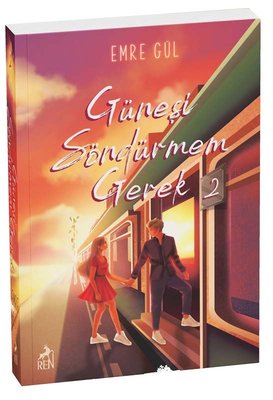 Güneşi Söndürmem Gerek 2 | Ren Kitap