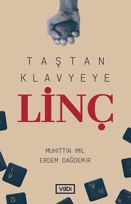 Taştan Klavyeye Linç | Vadi Yayınları