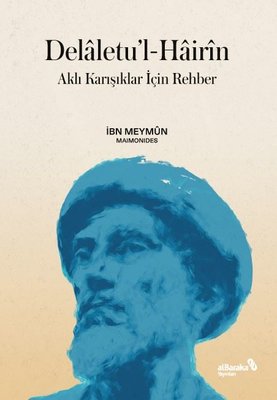 Delaletu'l-Hairin: Aklı Karışıklar İçin Rehber | alBaraka Yayınları