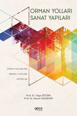 Orman Yolları Sanat Yapıları | Gece Kitaplığı