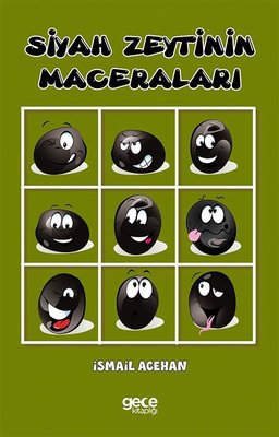 Siyah Zeytinin Maceraları | Gece Kitaplığı