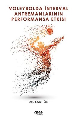 Valeybolda İnterval Antremanlarının Performansa Etkisi | Gece Kitaplığı