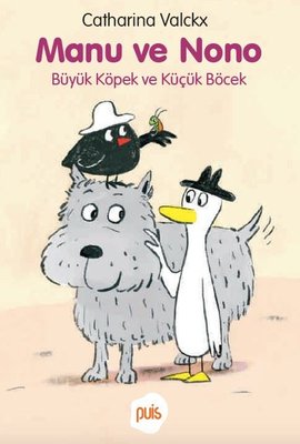 Manu ve Nono - Büyük Köpek ve Küçük Böcek | Puis Yayınları