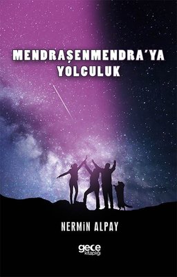 Mendraşenmendra'ya Yolculuk | Gece Kitaplığı