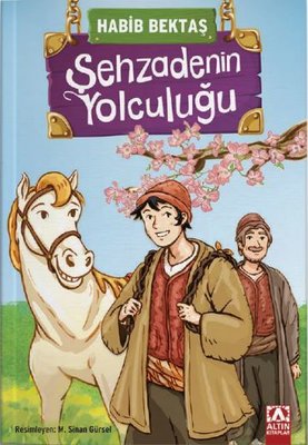 Şehzadenin Yolculuğu | Altın Kitaplar
