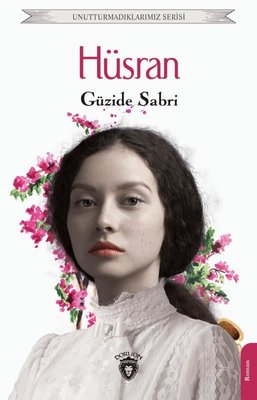 Hüsran - Unutturmadıklarımız Serisi | Dorlion Yayınevi