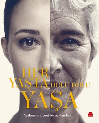 Her Yaşta Dolu Dolu Yaşa | Kırmızı Kedi