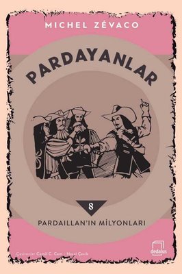 Pardaillan 8 - Pardaillan's Millions | Dedalus