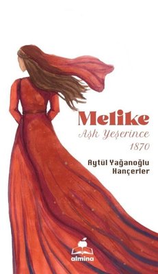 Melike - Aşk Yeşerince 1870 | Almina Kitap