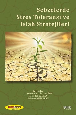 Sebzelerde Stres Toleransı ve Islah Stratejileri | Gece Kitaplığı