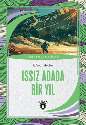 Issız Adada Bir Yıl - Dünya Çocuk Klasikleri | Dorlion Yayınevi