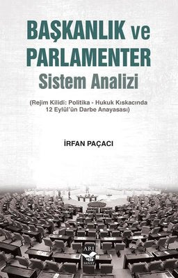 Başkanlık ve Parlamenter Sistem Analizi | Arı Sanat Yayınevi