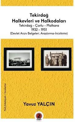 Tekirdağ Halkevleri ve Halkodaları | Ceren Yayınevi