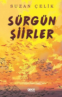 Sürgün Şiirler | Gece Kitaplığı