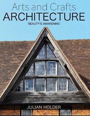 Arts and Crafts Architecture | The Crowood Press Ltd