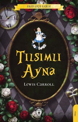 Tılsımlı Ayna - Gençlik Klasikleri | Dorlion Yayınevi