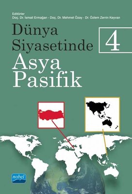Dünya Siyasetinde Asya-Pasifik 4 | Nobel Akademi Yayıncılık