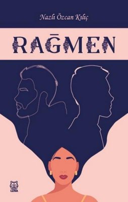 Rağmen | Luna Yayınları