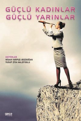 Güçlü Kadınlar Güçlü Yarınlar | Gece Kitaplığı