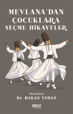 Mevlana'dan Çocuklara Seçme Hikayeler | Gece Kitaplığı
